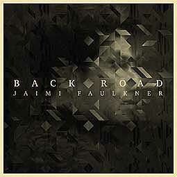 JAIMI FAULKNER – back road (CD, LP Vinyl)