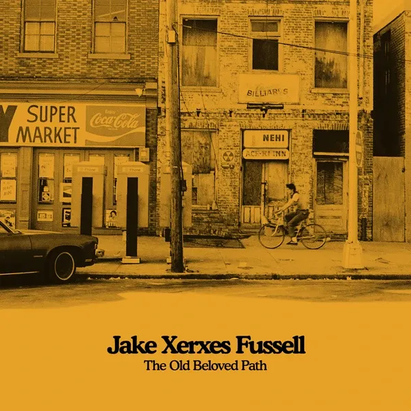 JAKE XERXES FUSSELL – the old beloved path (CD, LP Vinyl)