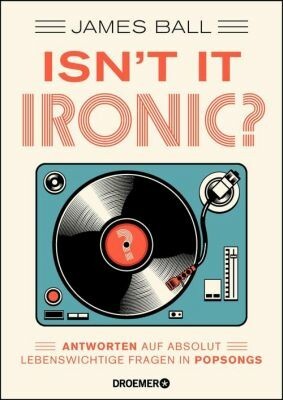 JAMES BALL – isn´t it ironic (Papier)