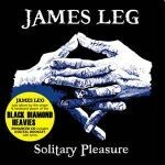 JAMES LEG – solitary pleasure (CD, LP Vinyl)