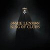 JAMIE LENMAN – king of clubs (CD, LP Vinyl)