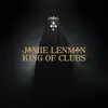 JAMIE LENMAN – king of clubs (CD, LP Vinyl)