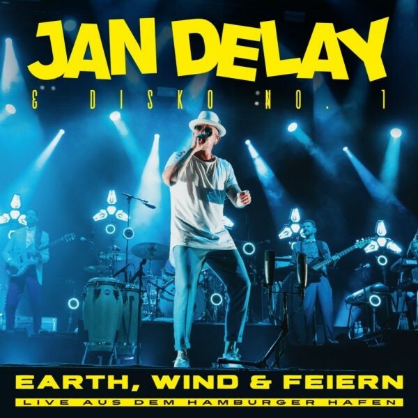 Cover JAN DELAY, earth, wind & feiern - live aus d. hamburger hafen