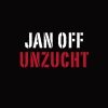 JAN OFF – unzucht (Papier)