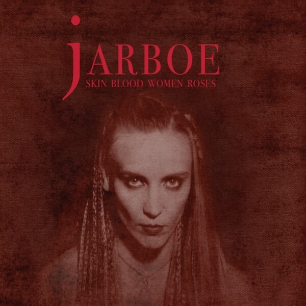 JARBOE – skin blood women roses (CD, LP Vinyl)