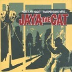JAYA THE CAT, more late night transmission cover