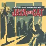 JAYA THE CAT – more late night transmission (CD, LP Vinyl)