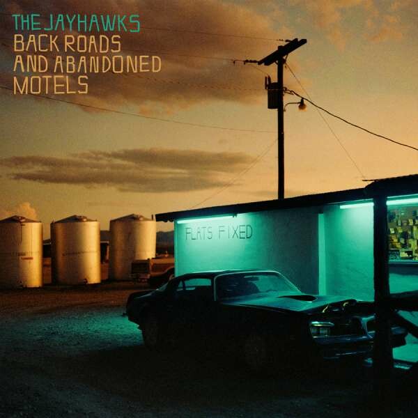 JAYHAWKS – black roads and abandoned motels (CD, LP Vinyl)