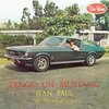 JEAN PAUL "EL TROGLODITA" – tengo un mustang (LP Vinyl)