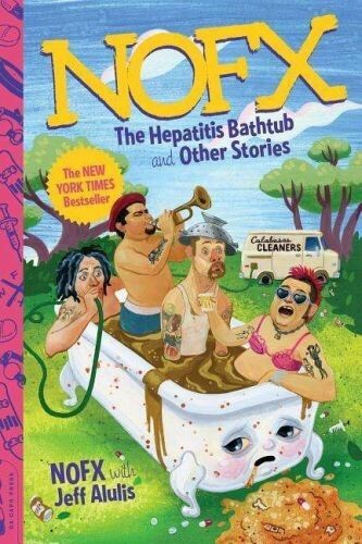 JEFF ALULIS/NOFX – nofx - the hepatitis bathtub and other stories (Papier)