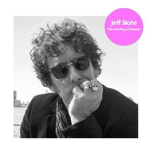 JEFF SLATE – the last day of summer (CD)