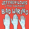 JEFFREY LEWIS & THE VOLTAGE – bad wiring (CD, LP Vinyl)