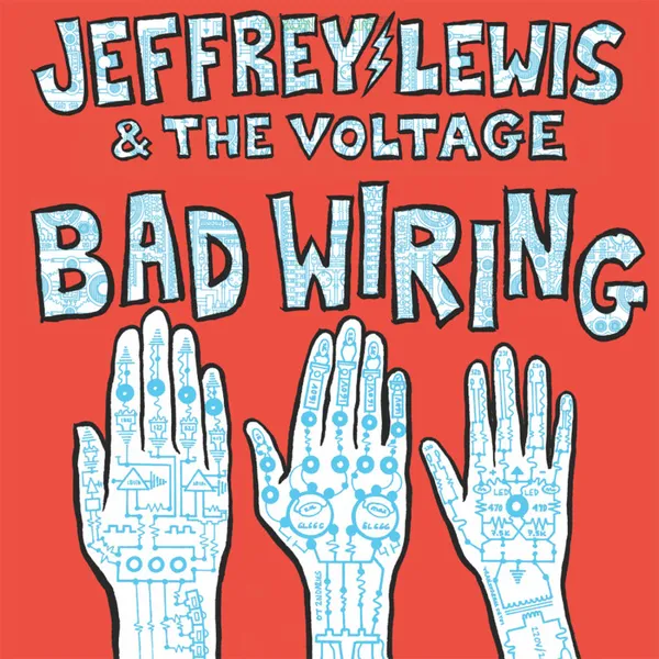 JEFFREY LEWIS & THE VOLTAGE – bad wiring (LP Vinyl)