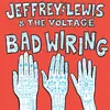 JEFFREY LEWIS & THE VOLTAGE – bad wiring (LP Vinyl)