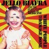 JELLO BIAFRA & GUANTANAMO SCHOOL OF MEDICINE – white people and the damage done (CD, LP Vinyl)