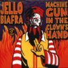 JELLO BIAFRA – machine gun in the clown´s hand (CD, LP Vinyl)