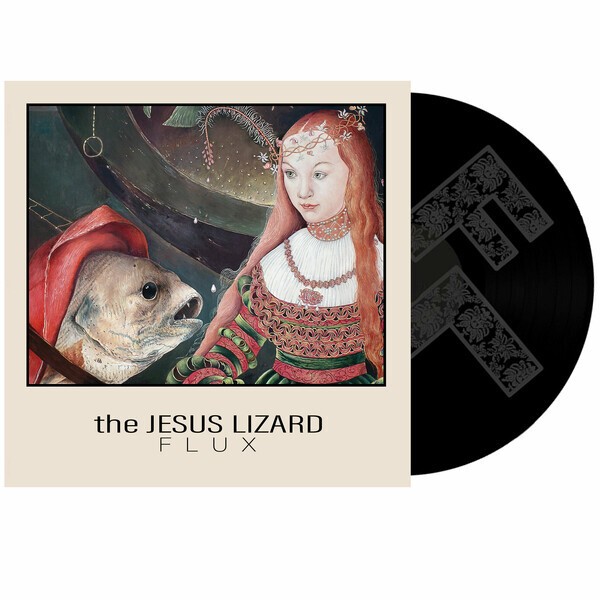 JESUS LIZARD – flux (RSD 2025) (12" Vinyl)