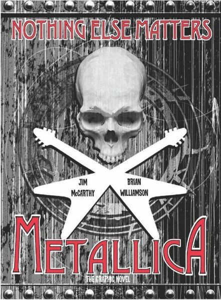 JIM MCCARTHY/BRIAN WILLIAMSON – metallica: nothing else matters die graphic novel (Papier)