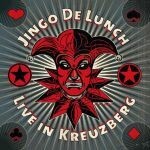 Cover JINGO DE LUNCH, live in kreuzberg