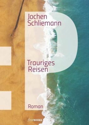 JOCHEN SCHLIEMANN – trauriges reisen (Papier)