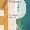 JOCHEN SCHLIEMANN – trauriges reisen (Papier)