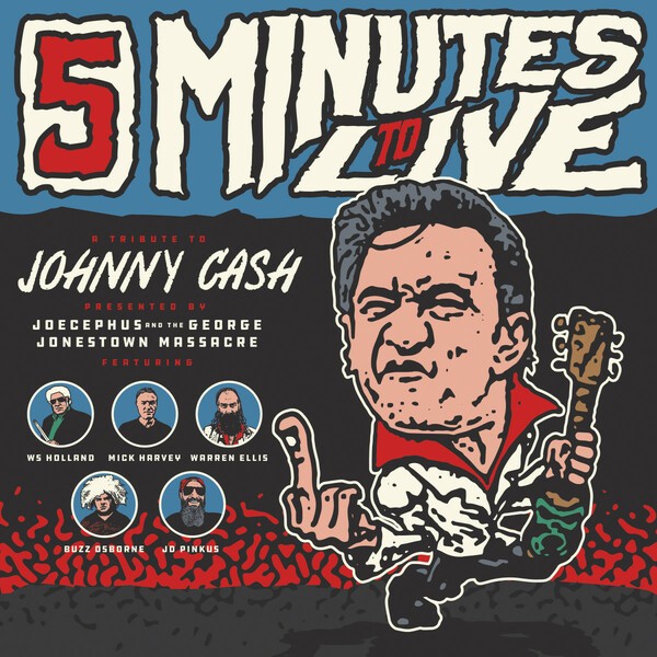 Cover JOECEPHUS & GEORGE JONESTOWN MASSACRE, five minutes to live: a tribute to johnny cash-ep