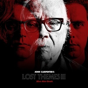 Cover JOHN CARPENTER, lost themes III: alive after death