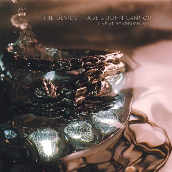 JOHN CXNNOR X THE DEVIL´S TRADE – live at roadburn (LP Vinyl)