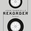 JOHN DARNIELLE – rekorder (Papier)