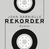 JOHN DARNIELLE – rekorder (Papier)