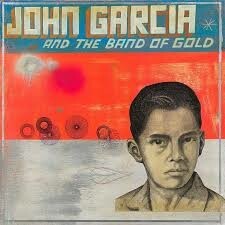 Cover JOHN GARCIA, and the band of gold
