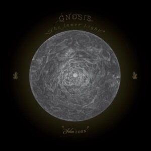 Cover JOHN ZORN, gnosis: the inner light