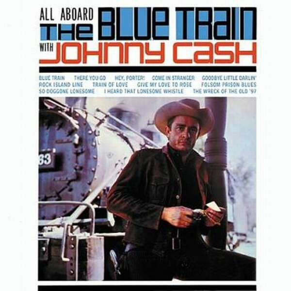 Cover JOHNNY CASH, all aboard the blue train