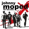 JOHNNY MOPED – hey belinda! (7" Vinyl)