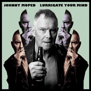 JOHNNY MOPED, lurrigate your mind cover