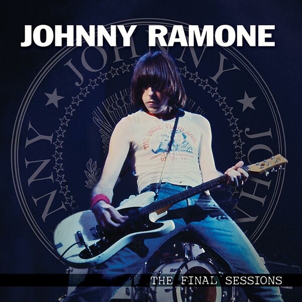 Cover JOHNNY RAMONE, the final sessions