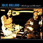 Cover JOLIE HOLLAND, living and the dead