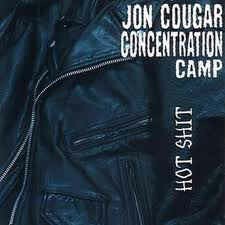 JON COUGAR CONCENTRATION CAMP – hot shit (CD)