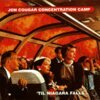 JON COUGAR CONCENTRATION CAMP – til niagara falls (CD, LP Vinyl)