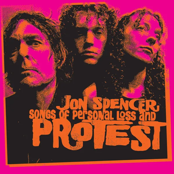 JON SPENCER – songs of personal loss and protest (CD)