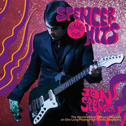 JON SPENCER – spencer sings the hits! (CD, LP Vinyl)