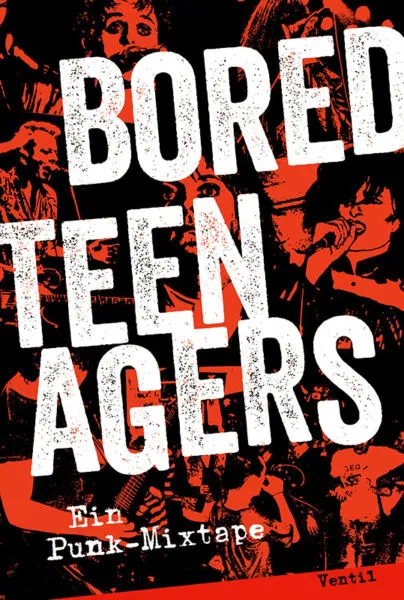 JONAS ENGELMANN – bored teenagers - ein punk-mixtape (Papier)