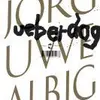 JÖRG-UWE ALBIG – ueberdog (Papier)