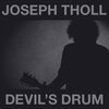 JOSEPH THOLL – devil´s drum (CD, LP Vinyl)