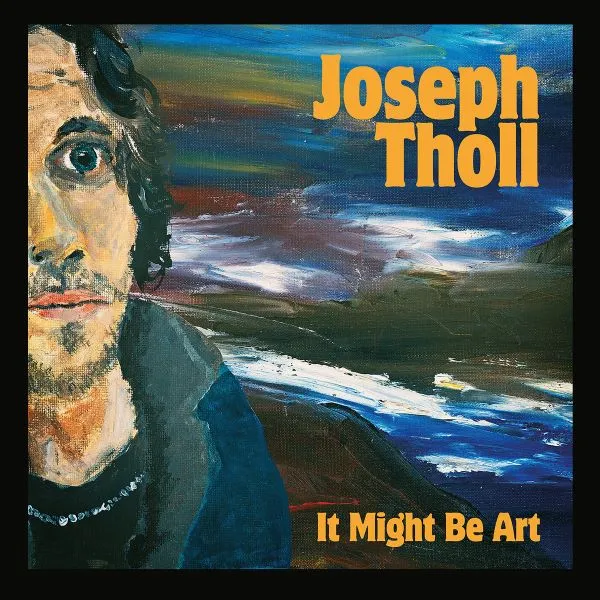 JOSEPH THOLL – it might be art (CD, LP Vinyl)