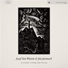 JOZEF VAN WISSEM & JIM JARMUSCH – an attempt to draw aside the veil (CD, LP Vinyl)