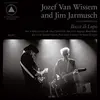 JOZEF VAN WISSEM & JIM JARMUSCH – bocca di lupo and mouth of the wolf (CD, LP Vinyl)