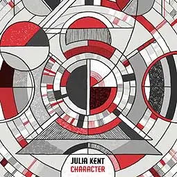 JULIA KENT – character (CD, LP Vinyl)