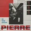 JUSTIN COURTNEY PIERRE – in the drink (CD, LP Vinyl)