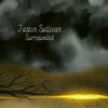JUSTIN SULLIVAN – surrounded (CD, LP Vinyl)